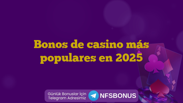 Bonos de casino más populares en 2025